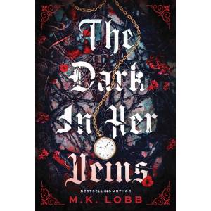 Dark in Her Veins (ISBN: 9781464274121)