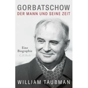 Gorbatschow | William Taubman, Helmut Dierlamm, Norbert Juraschitz (ISBN: 9783406700446)