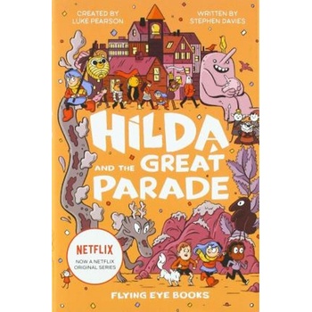Hilda and the Great Parade - Luke Pearson