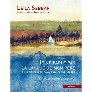 JE NE PARLE PAS LA LANGUE DE MON PERE | Leïla SEBBAR, COLLECTIF (ISBN: 9782358480529)