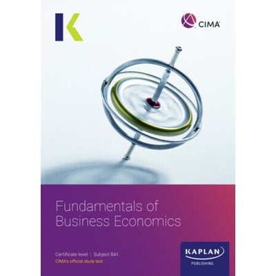 BA1 Fundamentals of Business Economics - Study text - KAPLAN