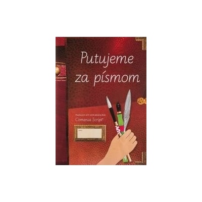 Putujeme za písmom - Písanka pre 3. až 9. ročník základnej školy