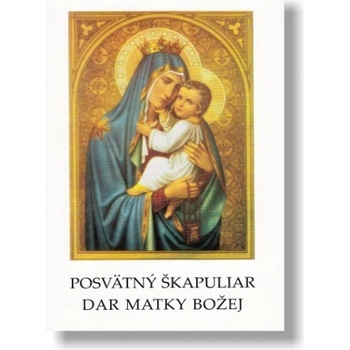 Svätý škapuliar dar Matky Božej