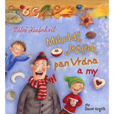 Mikuláš, Ježíšek, pan Vrána a my - Miloš Kratochvíl