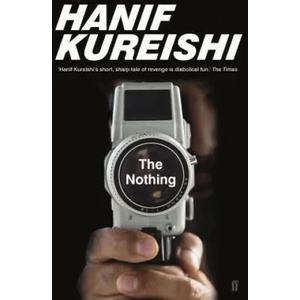 Nothing | Hanif Kureishi (ISBN: 9780571332021)