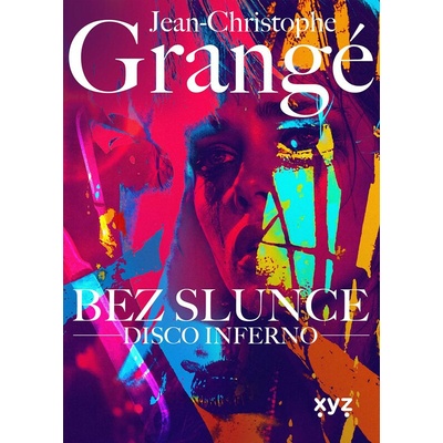 Bez slunce: Disco Inferno