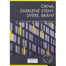 Okná, zasklené steny, dvere, brány - Kolektív autorov