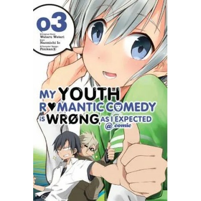 My Youth Romantic Comedy Is Wrong, As I Expected @ comic, Vol. 3