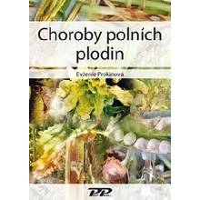 Choroby polních plodin - Evženie Prokinová