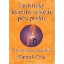 Taoistický léčebný systém Mantak Chia