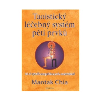 Taoistický léčebný systém Mantak Chia
