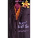 Pánové, buďte šik!
