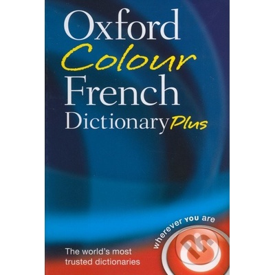 Oxford Colour French Dictionary Plus Oxford Dictionaries