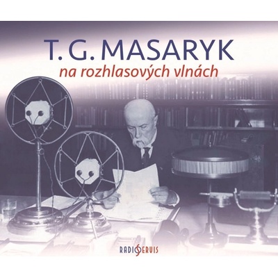 T. G. Masaryk na rozhlasových vlnách