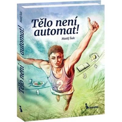 Tělo není automat!
