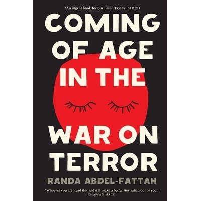 Coming of Age in the War on Terror (Abdel-Fattah Randa)
