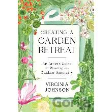 Creating a Garden Retreat - Virginia Johnson