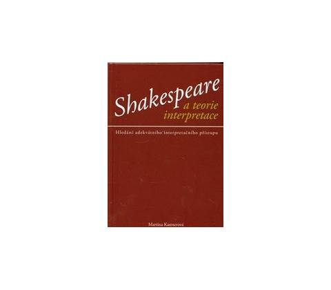 Shakespeare a teorie interpretace