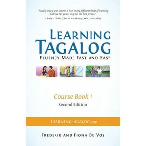 Learning Tagalog - Fluency Made Fast and Easy - Course Book 1 (Book 2 of 7) Color + Free Audio Download | Frederik De Vos, Fiona De Vos (ISBN: 9783902909039)