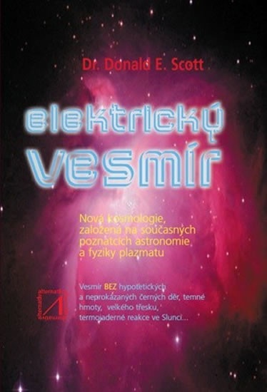 Elektrický vesmír - E. Donald Scott
