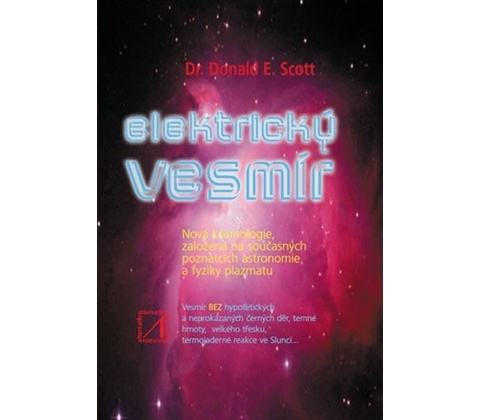 Elektrický vesmír - E. Donald Scott