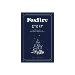 Foxfire Story | Foxfire Fund Inc (ISBN: 9780525436317)