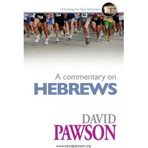 Commentary on Hebrews | David Pawson (ISBN: 9781909886339)