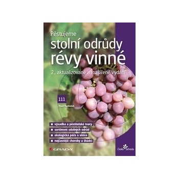Pěstujeme stolní odrůdy révy vinné