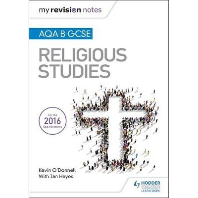 My Revision Notes AQA B GCSE Religious Studies (O'Donnell Kevin)(Paperback / softback)