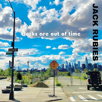 JACK RUBIES, THE - CLOCKS ARE OUT OF TIME CD