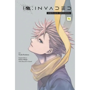 ID: Invaded #Brake-Broken, Vol. 1 (ISBN: 9781975317737)