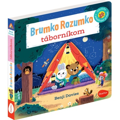 BRUMKO ROZUMKO TÁBORNÍKOM – Obrázky s pohyblivými prvkami | Benji Davies