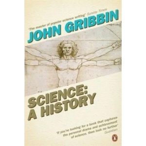 Science: A History | John Gribbin (ISBN: 9780140297416)