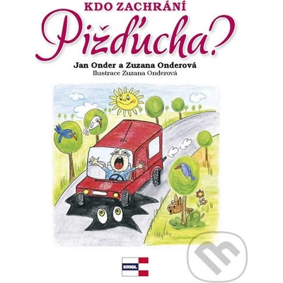 Kdo zachrání Pižďucha? - Jan Onder