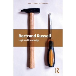 Logic and Knowledge | Bertrand Russell (2025)