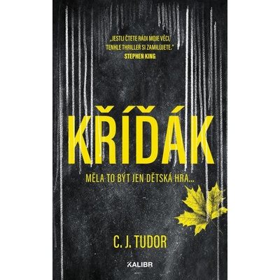Kříďák - C. J. Tudor