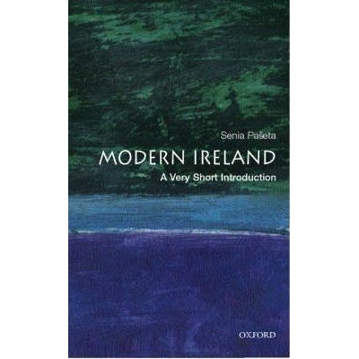 Modern Ireland: A Very Short Introduction - S. Paseta
