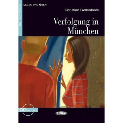 Verfolgung in München zjednodušené čítanie A2 v nemčine edícia CIDEB vr. CD zjednodušené čítanie A2 v nemčine edícia CIDEB vr.