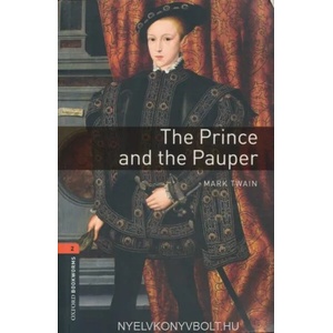 Oxford Bookworms Library: Level 2: : The Prince and the Pauper | Mark Twain (ISBN: 9780194237895)