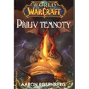 World of WarCraft - Příliv temnoty - Rosenberg Aaron