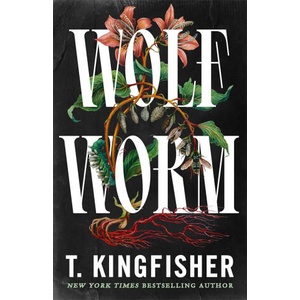 Wolf Worm | T. Kingfisher (ISBN: 9781035052721)
