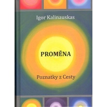 Proměna - Igor Kalinauskas