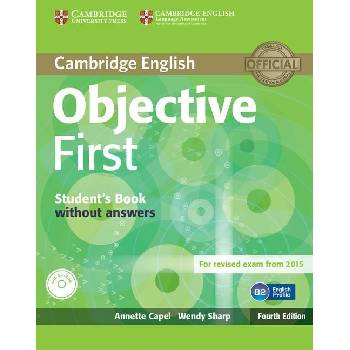 Capel Annette, Sharp Wendy - Objective First Student&#39;s Book without Answers with CD-ROM