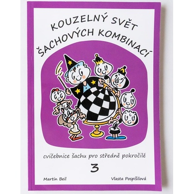 Kouzelný svět šachových kombinací 3.díl
