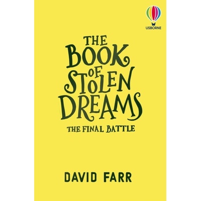 The Book of Stolen Dreams: The Final Battle - David Farr