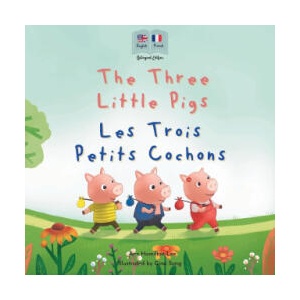 The Three Little Pigs - Les Trois Petits Cochons | Ann Hamilton-Lee, Gina Song (ISBN: 9781915963987)