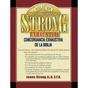 Nueva Concordancia Strong Exhaustiva/New Exhausive Concordance of the Bible (ISBN: 9780899223827)