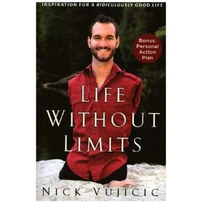Life without Limits - Inspiration for a Ridiculously Good Life Vujicic NickPaperback