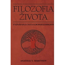 Filozofia života - Martynov Anatolij Vasiljevič