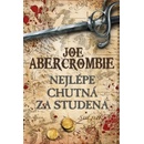 Nejlépe chutná za studena - Joe Abercrombie